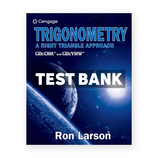 Trigonometry A Right Triangle Approach 1st Larson Test Bank