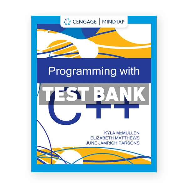 Programming with C++ 1st Mcmullen Test Bank