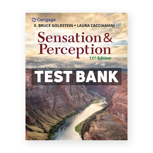 Sensation and Perception 11th Goldstein Test Bank