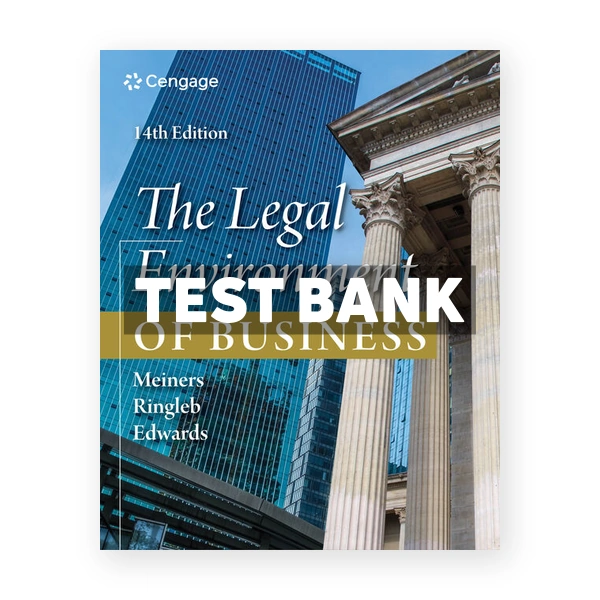 Legal Environment of Business 14th Meiners Test Bank