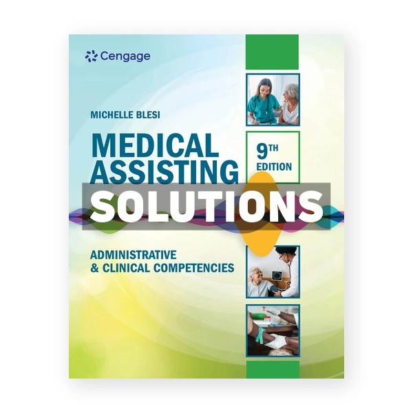 Medical Assisting Administrative and Clinical Competencies 9th Blesi Solutions Manual
