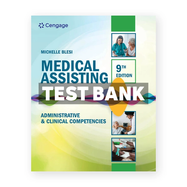 Medical Assisting Administrative and Clinical Competencies 9th Blesi Test Bank