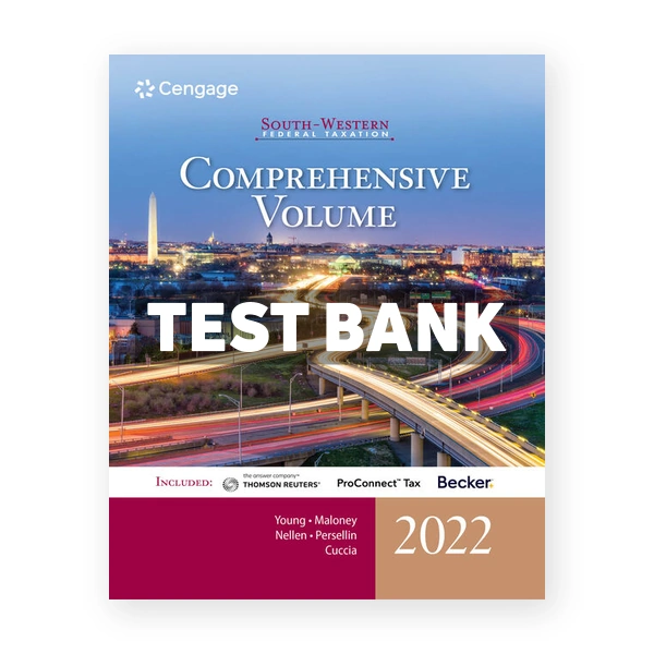 South Western Federal Taxation 2022 Comprehensive 45th Young Test Bank