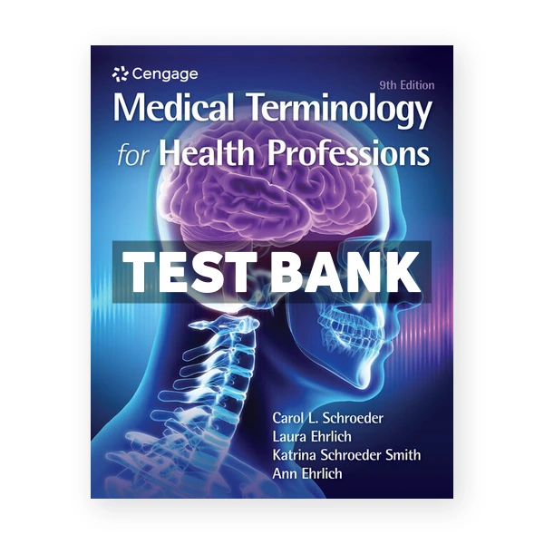 Medical Terminology for Health Professions 9th Ehrlich Test Bank