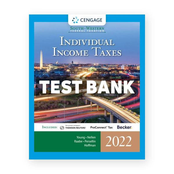 South Western Federal Taxation 2022 Individual Income Taxes 45th Young Test Bank