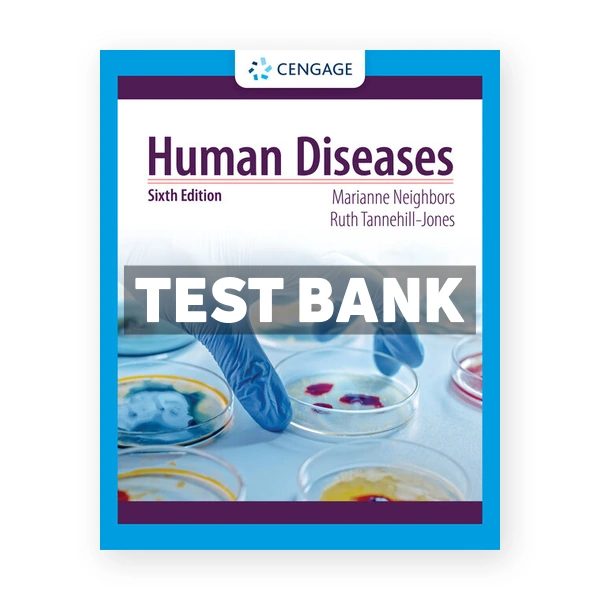Human Diseases 6th Neighbor Test Bank