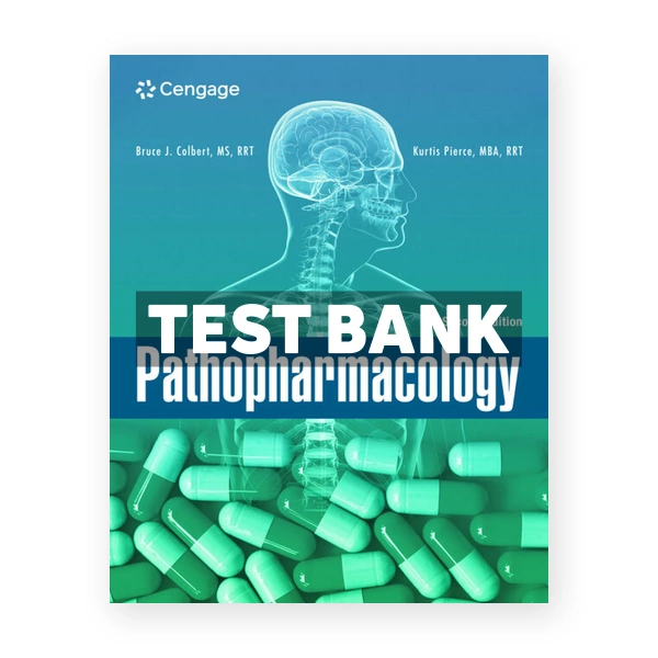 Pathopharmacology 2nd Colbert Test Bank
