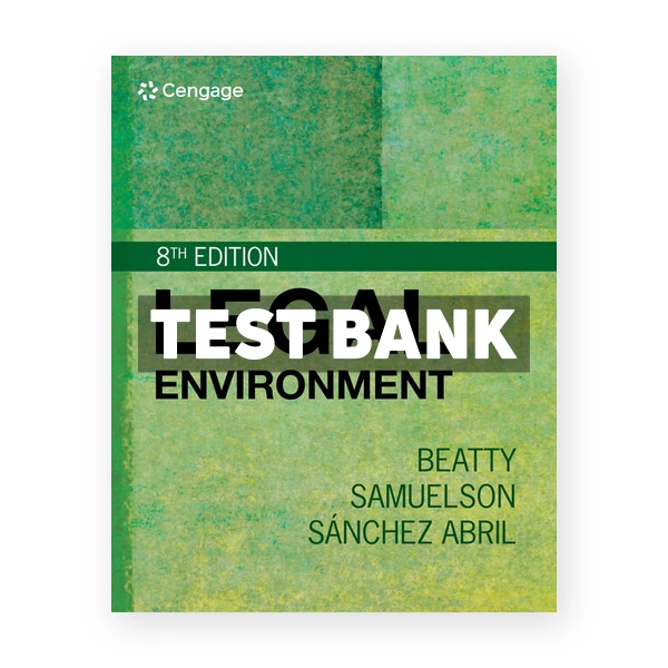 Legal Environment 8th Beatty Test Bank