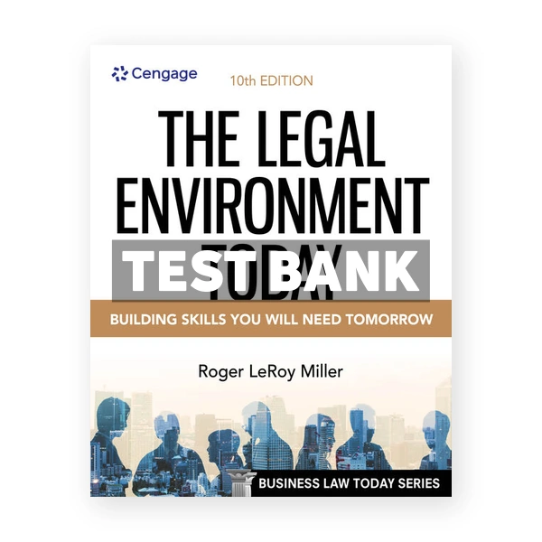 Legal Environment Today 10th Miller Test Bank