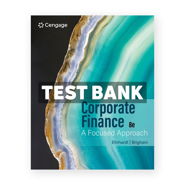 Corporate Finance 8th Ehrhardt Test Bank