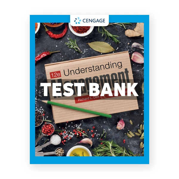 Understanding Management 12th Daft Test Bank