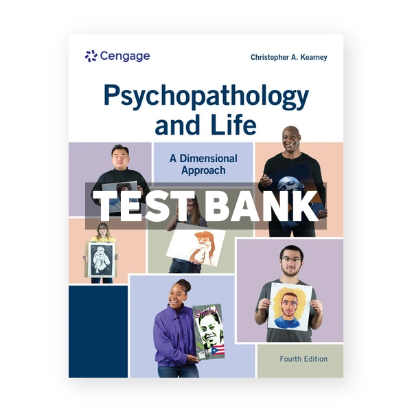 Psychopathology and Life 4th Kearney Test Bank