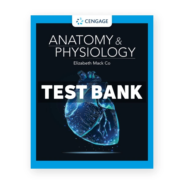 Anatomy & Physiology 1st Co Test Bank