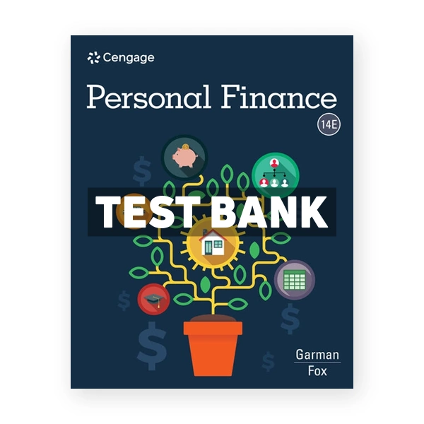 Personal Finance 14th Garman Test Bank