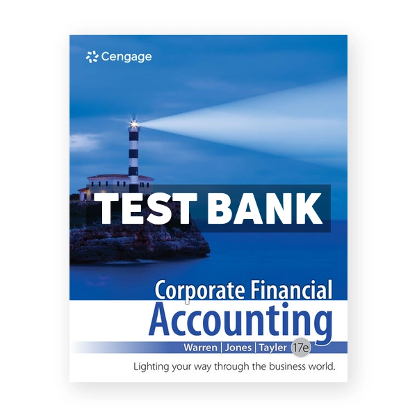 Corporate Financial Accounting 17th Warren Test Bank