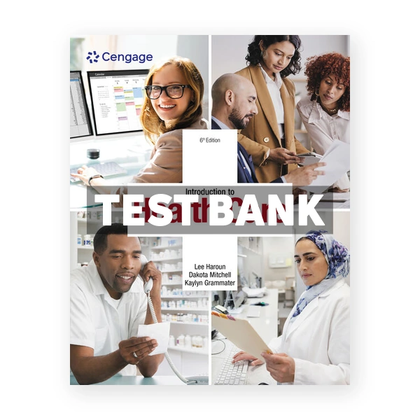 Introduction to Health Care 6th Haroun Test Bank