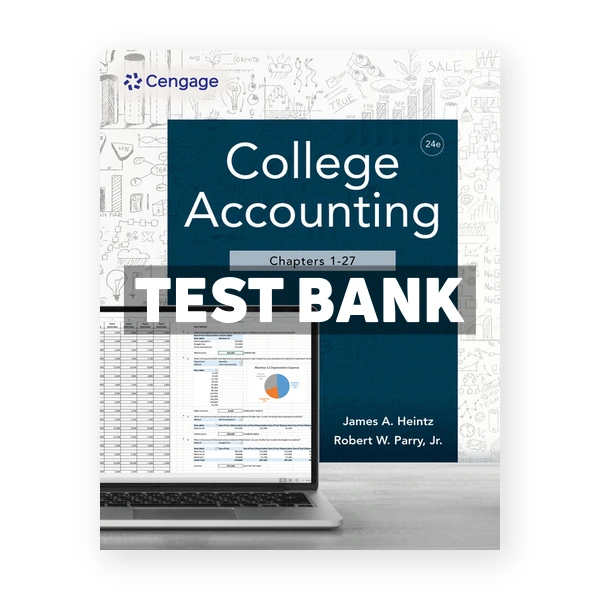 College Accounting Chapters 1 -27 24th Heintz Test Bank