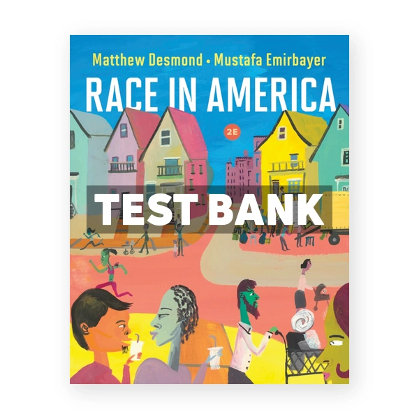 Race in America 2nd Desmond Test Bank