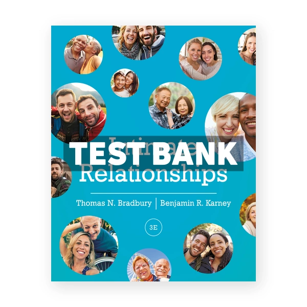 Intimate Relationships 3rd Bradbury Test Bank