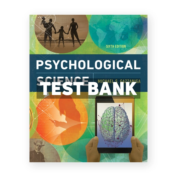 Psychological Science 6th Gazzaniga Test Bank