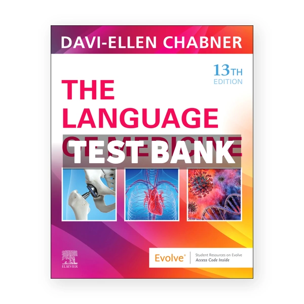 The Language of Medicine 13th Chabner Test Bank