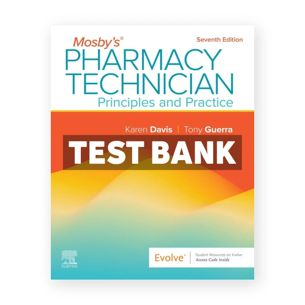 Mosbys Pharmacy Technician 7th Davis Test Bank