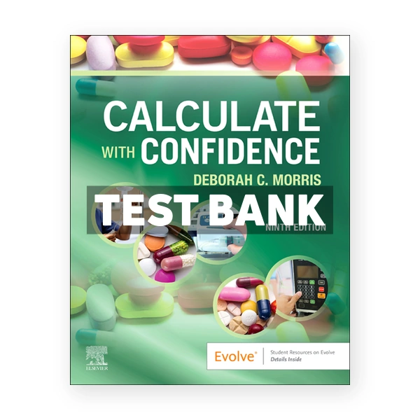 Calculate with Confidence 9th Morris Test Bank
