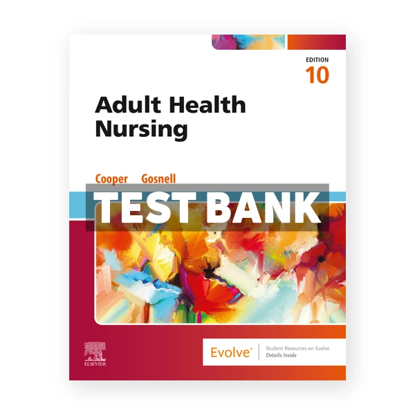 Adult Health Nursing 10th Cooper Test Bank
