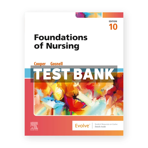 Foundations of Nursing 10th Cooper Test Bank