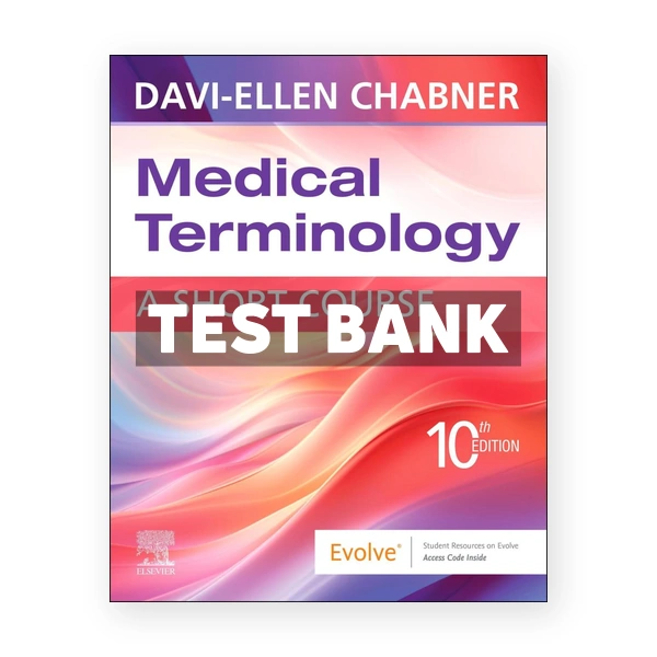 Medical Terminology - A Short Course 10th Chabner Test Bank