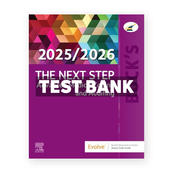 Buck's The Next Step - Advanced Medical Coding and Auditing 2025 2026 1st Koesterman Test Bank