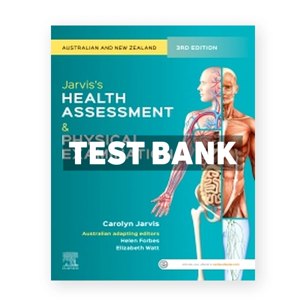 Forbes Jarvis's Health Assessment and Physical Examination ANZ 3rd Jarvis Test Bank