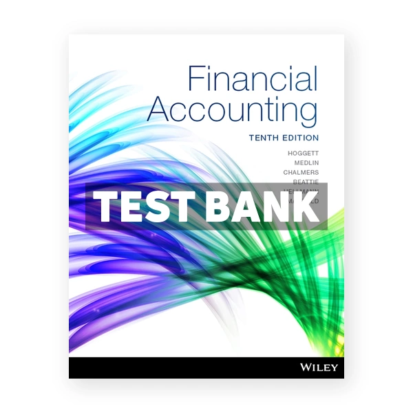 Financial Accounting 10th Hoggett Test Bank