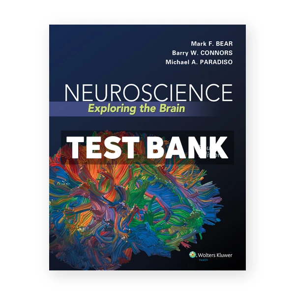 Neuroscience Exploring the Brain 4th Bear Test Bank