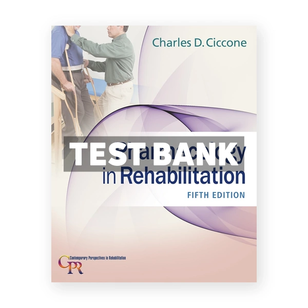 Pharmacology in Rehabilitation 5th Ciccone Test Bank