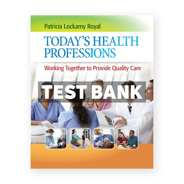 Today's Health Professions 1st Royal Test Bank