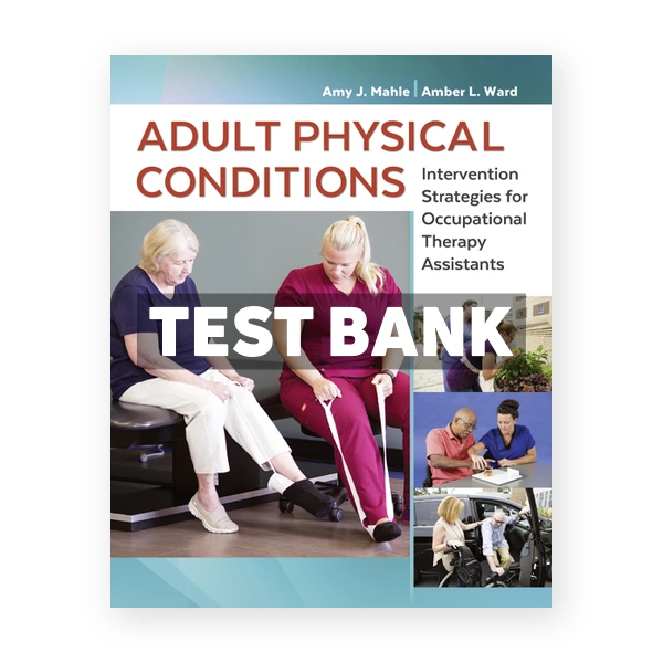 Adult Physical Conditions 1st Mahle Test Bank