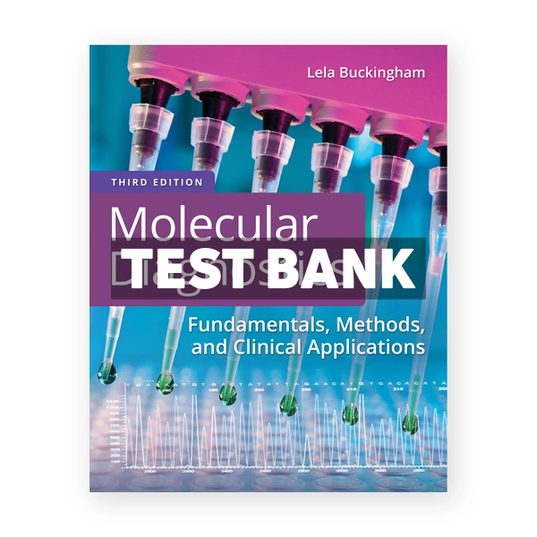 Molecular Diagnostics 3rd Buckingham Test Bank