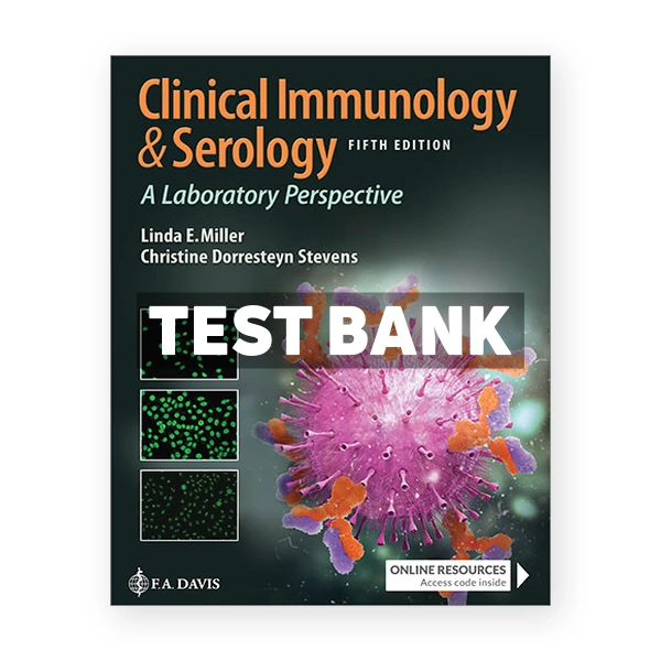 Clinical Immunology and Serology 5th Miller Test Bank