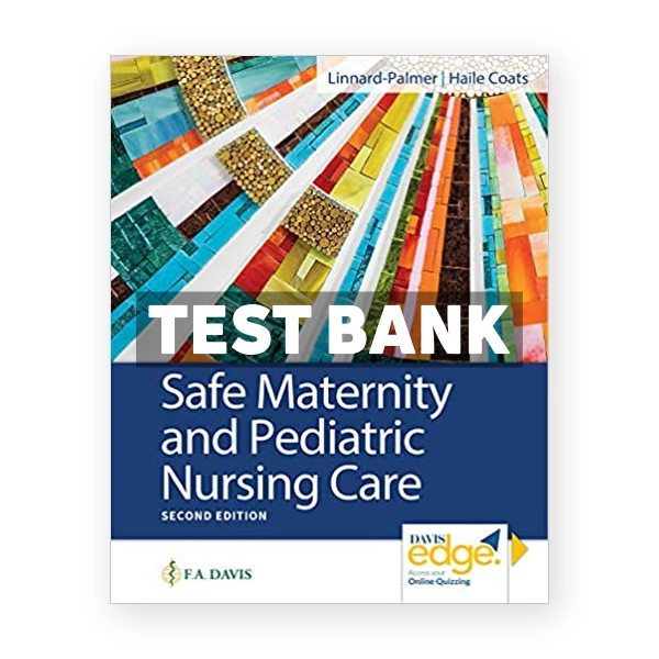 Safe Maternity and Pediatric Nursing Care 2nd Linnard Palmer Test Bank
