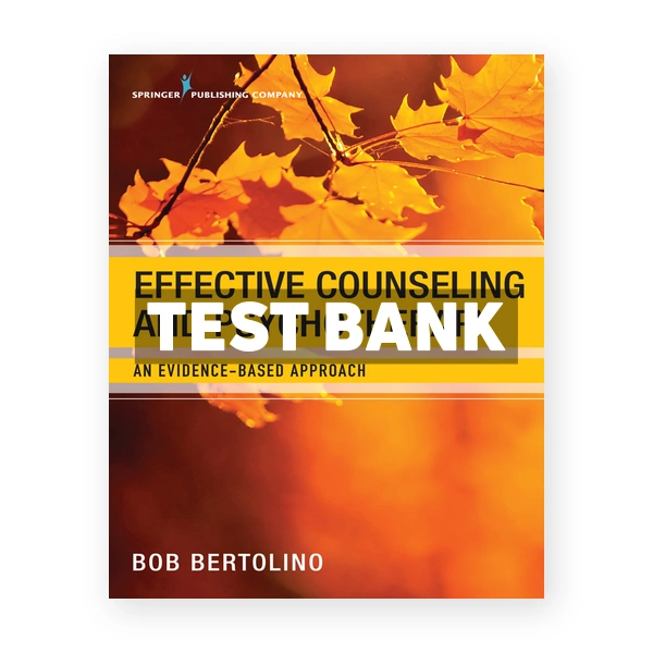 Effective Counseling and Psychotherapy An Evidence-Based Approach 1st Bertolino Test Bank