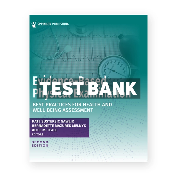 Evidence Based Physical Examination 2nd Gawlik Test Bank