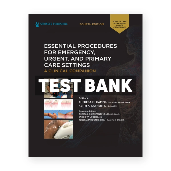 Essential Procedures for Emegency Urgent and Primary Care Settings 4th Campo Test Bank