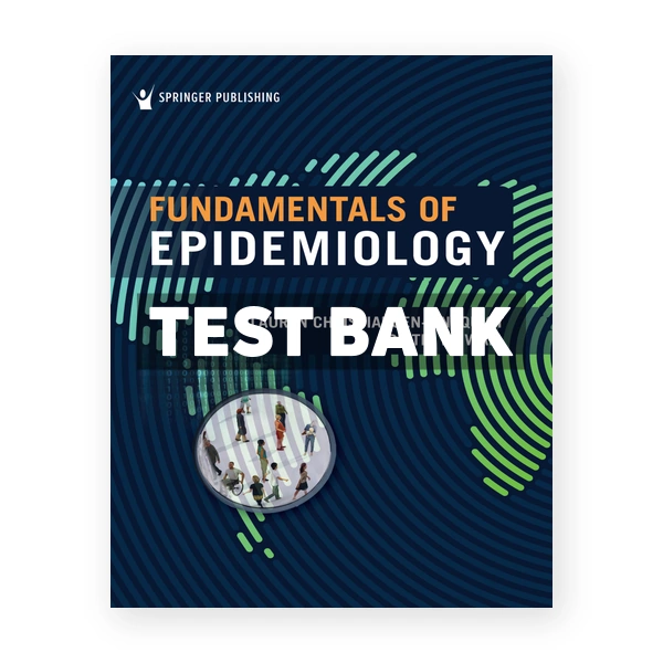 Fundamentals of Epidemiology 1st Lindquist Test Bank