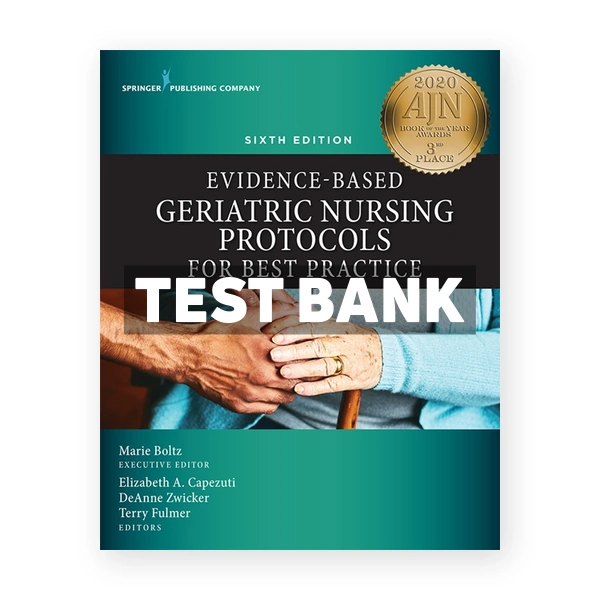Evidence-Based Geriatric Nursing Protocols for Best Practice 6th Boltz Test Bank