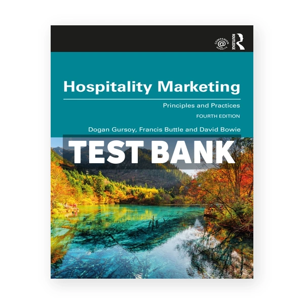 Hospitality Marketing - Principles and Practices 4th Gursoy Test Bank