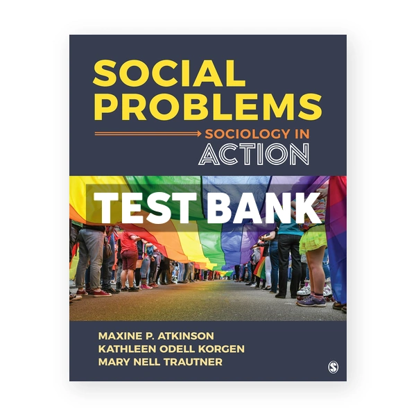 Social Problems Sociology in Action 1st Atkinson Test Bank
