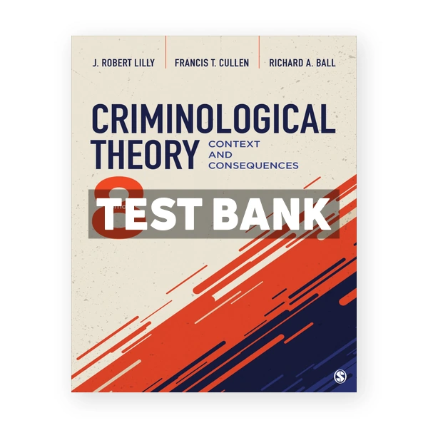Criminological Theory 8th Lilly Test Bank