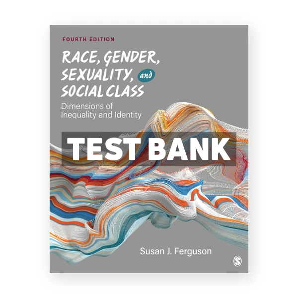 Race Gender Sexuality and Social Class 4th Ferguson Test Bank