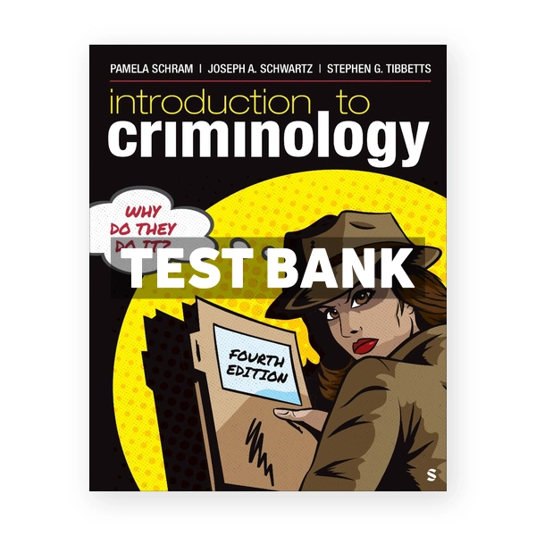 Introduction to Criminology 4th Schram Test Bank